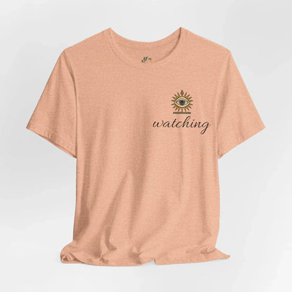 The Eye Watching T-Shirt - Graphic Tee with All-Seeing Eye Design